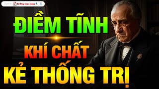 ĐIỀM TĨNH  TRẦM ỔN  KHÍ CHẤT KẺ THỐNG TRỊ  VƯỢT TRÊN TẤT CẢ ĐỂ THÀNH CÔNG  Tư Duy Làm Giàu [upl. by Adelia]