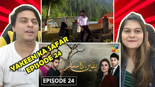 Yakeen Ka Safar Episode 24 HUM TV Drama  Indian Reaction [upl. by Michey447]