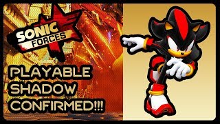 SONIC FORCES  PLAYABLE SHADOW CONFIRMED ShadowDLC EpisodeShadow [upl. by Magas]