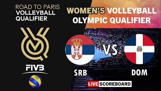 Serbia vs Dominican Rep  Womens Volleyball Olympic Qualifier LIVE Scoreboard  Road to Paris 2024 [upl. by Oicaroh752]