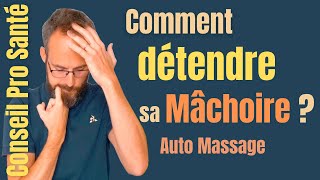 Pratiquer le massage de la machoire DOULEUR  CRISPATION  BRUXISME [upl. by Amlev913]