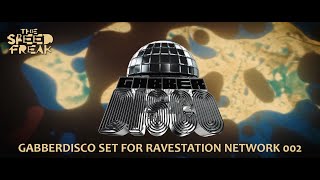 The SpeedFreak  GabberdiscoSet For RaveStation Network 002 [upl. by Sankaran]