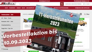 Herbstneuheiten  2023  Tillig TT  Vorbestellaktion bis 10092023 [upl. by Suoirrad]