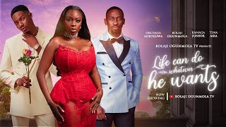 LIFE CAN DO WHATEVER HE WANTS FULL NIGERIAN MOVIE   OKUSAGA ADEOLUWA BOLAJI OGUNMOLA [upl. by Lotte]