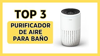 ¡Top 3 Mejor PURIFICADOR DE AIRE para BAÑO ❰ 2024 ❱ [upl. by Halac888]