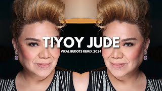 TIYOY JUDE BUDOTS 2024  TeknoRonMix  Viral Remix 2024 [upl. by Loftus]