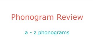 Phonogram Review az phonograms [upl. by Rebna252]