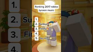 Ranking 2017 Roblox Tycoon Music roblox fypage fypシ゚ fyp viralvideo shorts short fypviral [upl. by Charline]