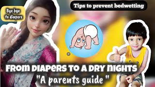 Nighttime bedwetting training for kids  Effective techniques  A complete parents guide [upl. by Elyl]