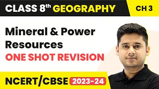 Mineral and Power Resources  One Shot Revision  Class 8 Geography Chapter 3 202223 [upl. by Philan]