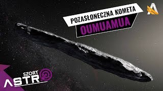 Oumuamua kometa spoza Układu Słonecznego  AstroSzort [upl. by Bael]