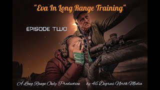 Eva In Long Range Training Episode Two [upl. by Buzz]