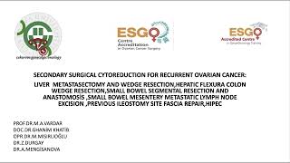 SECONDARY SURGICAL CYTOREDUCTION FOR RECURRENT OVARIAN CANCER [upl. by Arretahs]