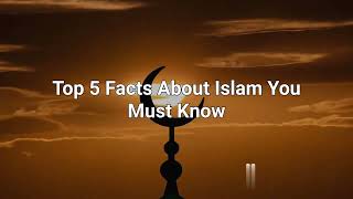 quotTop 5 MustKnow Facts About Islam  Discover Islamic Beliefs History and Culturequot Islam [upl. by Frum991]