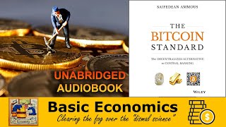 THE BITCOIN STANDARD  The Economics of BTC  Unabridged Audiobook [upl. by Eileek]