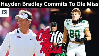 Hayden Bradley Commits To Ole Miss  Ole Miss Football Recruiting [upl. by Marthena156]