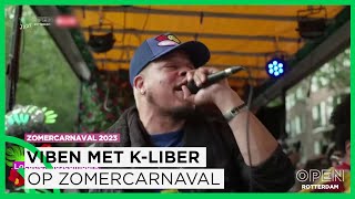 KLiber zet Zomercarnaval op zijn kop met megahit Viben  ZOMERCARNAVAL 2023 [upl. by Eselrahc]