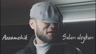 Azzamchik  Salam aleykum Official Video [upl. by Sufur]