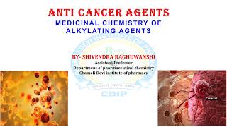 Medicinal chemistry of anti cancer agents Part I Alkylating Agents [upl. by Carmela]