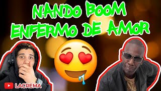 Nando Boom  Enfermo de amor Reaction [upl. by Esilanna]