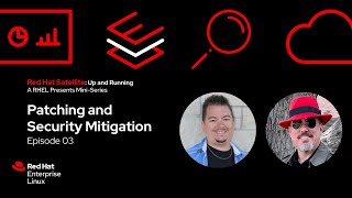 Patching and Security mitigation  Up and Running with Red Hat Satellite 03 [upl. by Nedah]