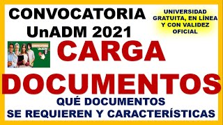 QUE DOCUMENTOS CARGAR Convocatoria UnADM 2021  CARGA DOCUMENTOS CONVOCATORIA UnADM 2021  UNADM [upl. by Philbo]