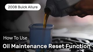 How to Use Oil Reset Function on SDS  2008 Buick Allure [upl. by Anahcra]