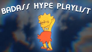 Songs that get you hyped up  Badass hype playlist [upl. by Collie]