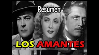 LOS AMANTES Emilia Guiú David Silva y Luis Aldás Resumen Subtítulos en Español [upl. by Nguyen]