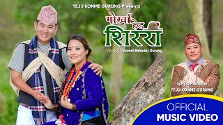 New Gurung Song Gurkha Hed Sirari  2081  Kesh  Usha  Om Prakash  Anuta  Kamal [upl. by Venator]