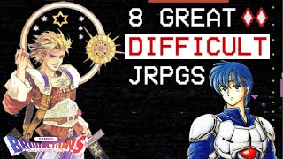 8 Great Difficult JRPGs That Will Challenge You [upl. by Nomelihp]