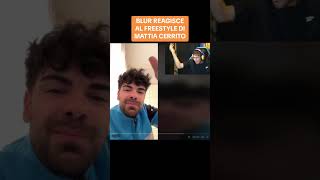 BLUR reagisce al freestyle di MATTIA CERRITO contro il Cerbero podcast di Mr marra [upl. by Aroz]