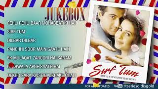 Sirf Tum Movie All Songs  Sanjay Kapoor Sushmita Sen Jackie Shroff  Audio Jukebox [upl. by Ahsyek]