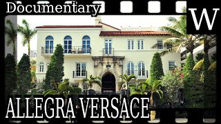 ALLEGRA VERSACE  WikiVidi Documentary [upl. by Ntsud]