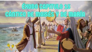 CÁNTICO DE MOISÉS Y DE MARÍA  ÉXODO CAPITULO 15  LA BIBLIA HABLADA RV 1540 [upl. by Donalt]