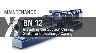 Maintenance BN  12  Installing the Suction Casing Stator and Discharge Casing [upl. by Sibilla]