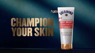 Gold Bond Body Bright  Skin Care  Champion Skin  Commercial Ad Creative  United States  2023 [upl. by Iatnahs]