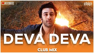 Deva Deva  Club Mix  Brahmastra  Amitabh B  Ranbir Kapoor  Arijit Singh  DJ Ravish amp DJ Chico [upl. by Yee16]