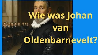 Wie was Johan van Oldenbarnevelt [upl. by Reprah716]