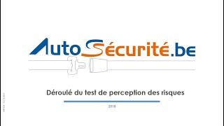 Déroulé du test de perception des risques Autosécurité [upl. by Lohman]