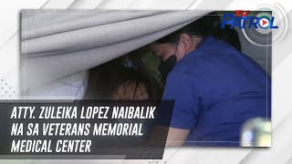 Atty Zuleika Lopez naibalik na sa Veterans Memorial Medical Center  TV Patrol [upl. by Idaline]