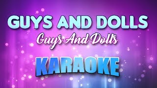 Guys And Dolls  Guys And Dolls Karaoke amp Lyrics [upl. by Zubkoff837]