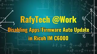 Disabling FirmwareApps Auto Update on Ricoh IM C6000 [upl. by Karola397]