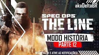 SPEC OPS THE LINE  Modo História Walkthrough Gameplay Parte 12 SpecOps TheLine akaDeltaBR [upl. by Aristotle]