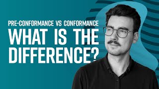 PreConformance Vs Conformance Whats the Difference [upl. by Ime]