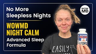 WOWMD Night Calm Review My Journey to Peaceful Sleep MUST WATCH [upl. by Llemar]