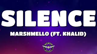 Marshmello  Silence Lyrics ft Khalid [upl. by Rafaellle]