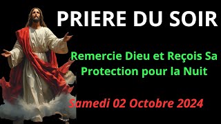 Prière du Soir Puissante  Remercie Dieu et Reçois Sa Protection pour la Nuit [upl. by Bethena404]