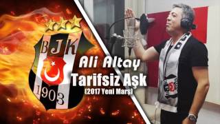 ALİ ALTAY Beşiktaşa şampiyonluk marşı Tarifsiz Aşk [upl. by Rockwood]