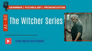 Learn English with Reading  Level A1 A2  The Witcher Series [upl. by Odnalra691]